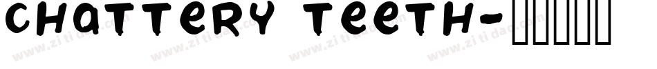 Chattery Teeth字体转换